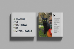 SOLD OUT / PRE-ORDER - A Manual for Enduring the Unendurable - Hardback book